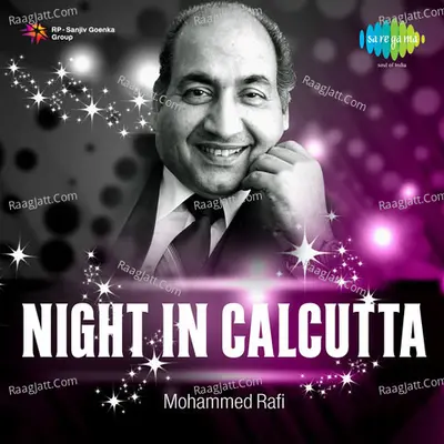 Night In Calcutta - Mohammed Rafi