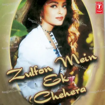 Zulfon Mein Ek Chehra - Vinod Rathod
