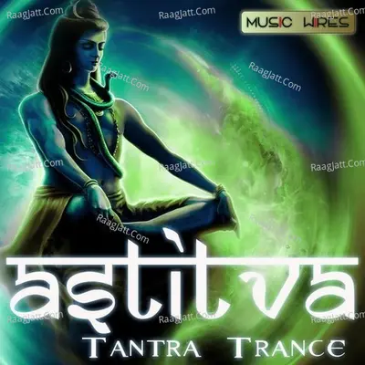 Astitva- Tantra Trance Poster