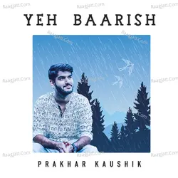 Yeh Baarish - Single