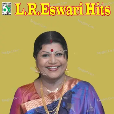 L.R.Eswari Hits - L.R.Eswarai