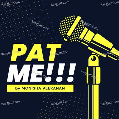 PAT Me!!! Tamil Podcast - season - 1 - Monisha Veeranan