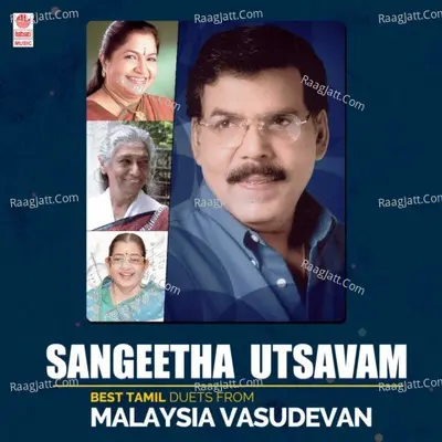 Sangeetha Utsavam - Best Tamil Duets From Malaysia Vasudevan - 
