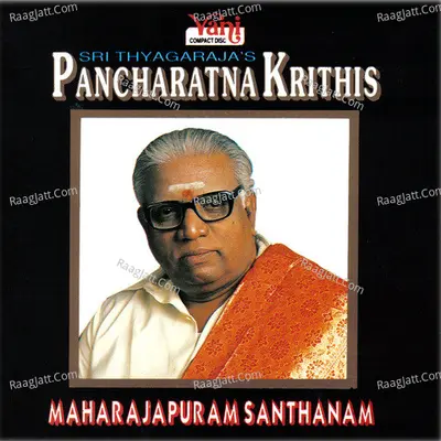 Sri Thyagaraja'S Pancharatna Krithis - Vol - II - Maharajapuram Santhanam