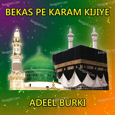 Bekas Pe Karam Kijiye - Adeel Burki