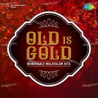 Old is Gold - Memorable Malayalam Hits - Various Artists
