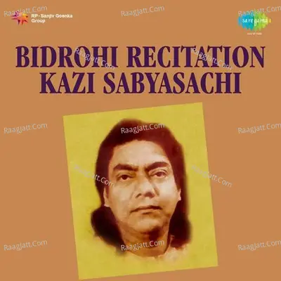 Bidrohi Recitation By Kazi Sabyasachi Poster