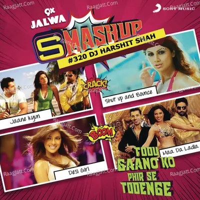 9X Jalwa Smashup # 320 (DJ Harshit Shah) Cover