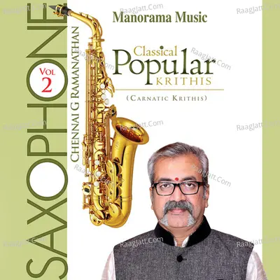 Saxophone Classical Popular Krithis - Mangad Pramod