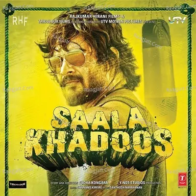 Saala Khadoos Songs - Santhosh Narayanan