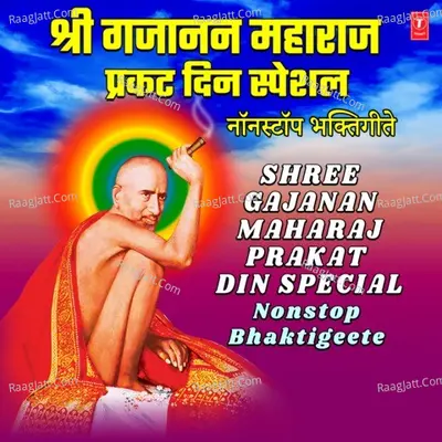 Shree Gajanan Maharaj Prakat Din Special Nonstop Bhaktigeete Poster