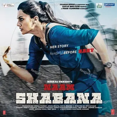 Naam Shabana - Rochak Kohli