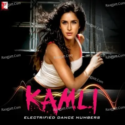 Kamli - Electrified Dance Numbers - Wajid