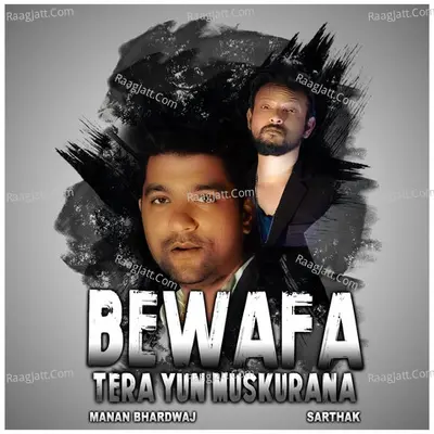 Bewafa Tera Yun Muskurana Cover