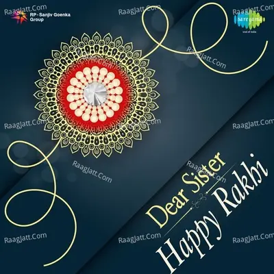 Dear Sister - Happy Rakhi - Bappi Lahiri