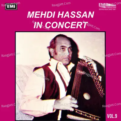 Mehdi Hassan In Concert, Vol. 9 (Live) - Mehdi Hassan