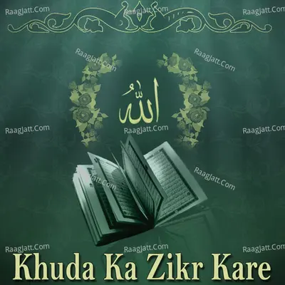 Khuda Ka Zikr Kare Poster