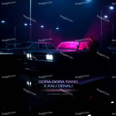 Gora Gora Rang X Kali Denali