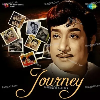 Journey - Sivaji Ganesan - Various Artists