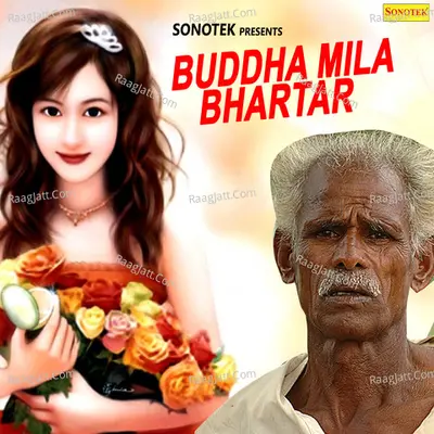 Buddha Mila Bhartar - Rajender Singh Kharkiya