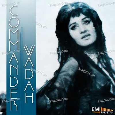 Commander / Wadah - Noor Jehan