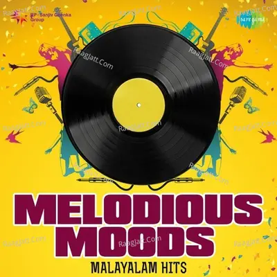 Melodious Moods - Malayalam Hits - K J Yesudas