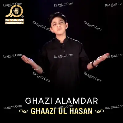 Ghazi Alamdar Poster