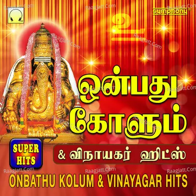Onbathu Kolum & Vinayagar Hits - Aravind