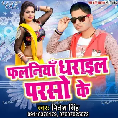 Falaniya Dharail Parso Ke - Nitesh Singh
