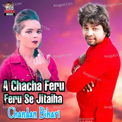 A Chacha Feru Se Jitaiha Ho Cover