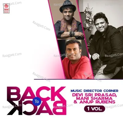 Back To Back Music Director Corner - Devi Sri Prasad, Mani Sharma And Anup Rubens Vol-1 Poster