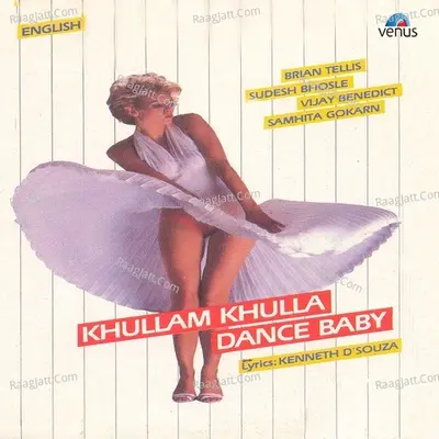 Khullam Khulla Dance Baby - Vijay Benedict