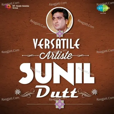 Versatile Artist-Sunil Dutt - Madan Mohan