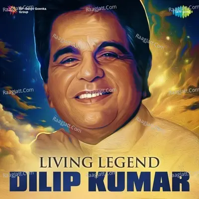 Living Legend - Dilip Kumar - Various Artists