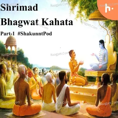 Shrimad Bhagwat Katha by ShakunntPod - season - 1