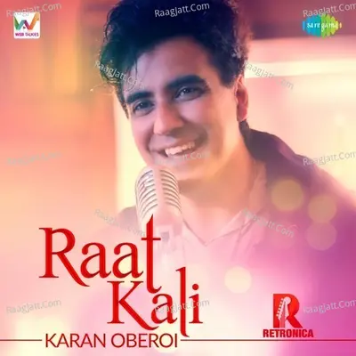 Raat Kali - Karan Oberoi
