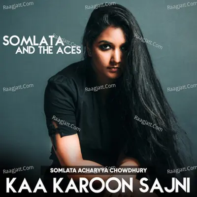 Kaa Karoon Sajni