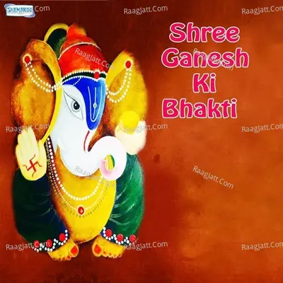Shree Ganesh Ki Bhakti - Miten