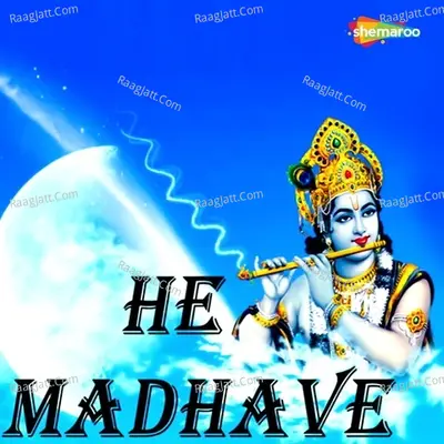 He Madhave - Mahendra Kapoor