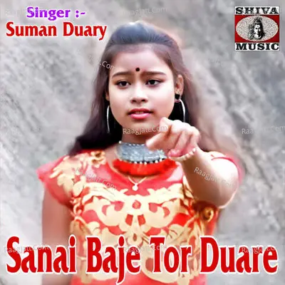 Sanai Baje Tor Duare Cover