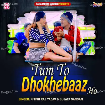 Tum To Dhokhebaaz Ho Cover