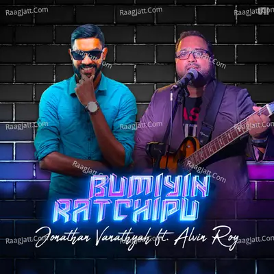 Bumiyin Ratchipu - Johnathan Vanathyah