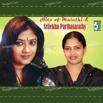 Hits of Malathi and Srilekha Parthasarathy - Shankar Mahadevan