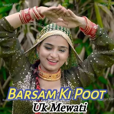 Barsam Ki Poot - UK Mewati