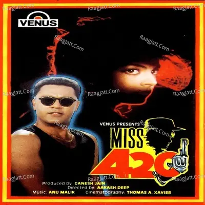 Miss 420 - Anu Malik