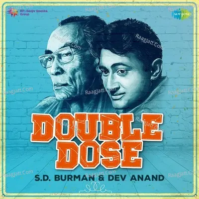 Double Dose - S. D. Burman And Dev Anand - Mohammed Rafi
