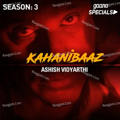 Kahanibaaz Season 3 - Ashish Vidyarthi