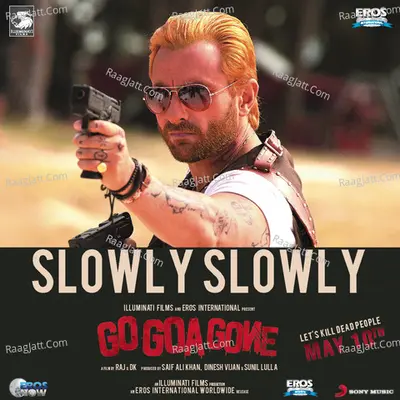 Slowly Slowly
