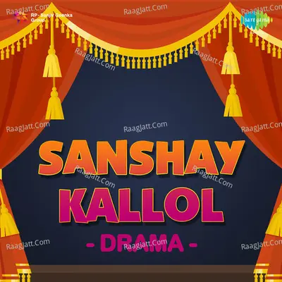 Sanshaykallol -Drama Poster
