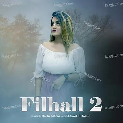 Filhaal 2 (Cover Version) Cover